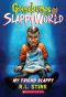 [Goosebumps SlappyWorld 12] • My Friend Slappy